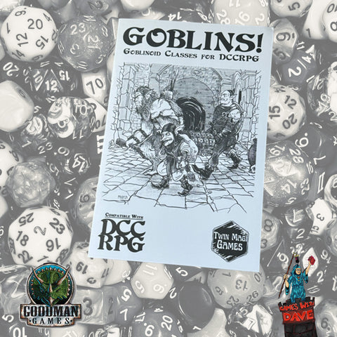 Goblins! Goblinoid Classes for DCC RPG | By: Twin Magi Games A DCC Supplement